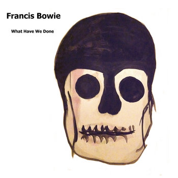 What Have We Done cover art