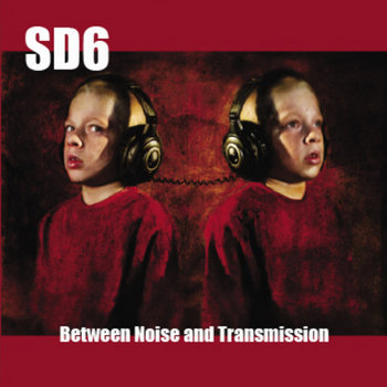 Between Noise & Transmission cover art