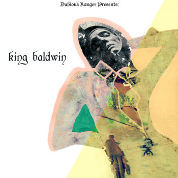 Dubious Ranger Presents: King Baldwin cover art