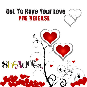 Got To Have Your Love (pre release) cover art