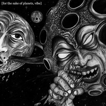 For The Sake Of Planets, Vibe. cover art