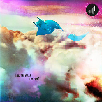 Luisterwaar - Dry/Wet (STRTEP003) cover art
