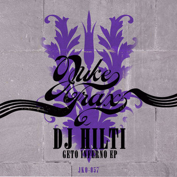 DJ HILTI - Geto Inferno - EP (JKO-057) cover art