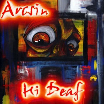 Arcsin - Hi Deaf cover art