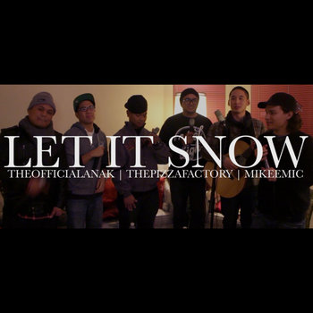 Let It Snow (Boyz II Men Cover) Feat. ThePizzaFactory and MikeeMic cover art