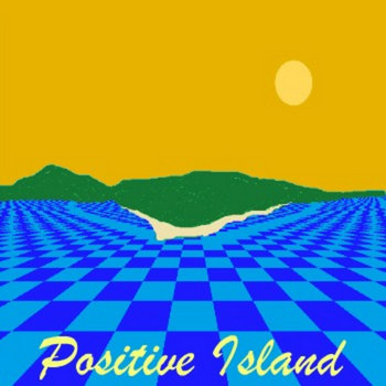 Positive Island cover art