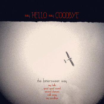 say HELLO say GOODBYE cover art