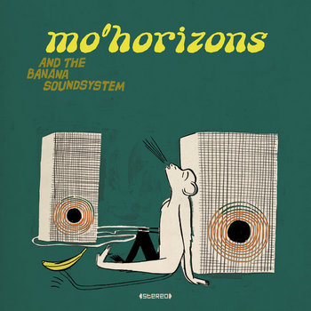 Mo'Horizons And The Banana Soundsystem cover art