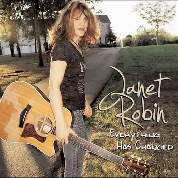Janet Robin - Everything Has Changed cover art