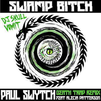 Swamp Bitch (Paul Swytch's Death Trap Rmx feat. Alecia Patterson) cover art
