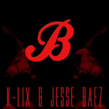 K-lix & Jesse Baez - B cover art