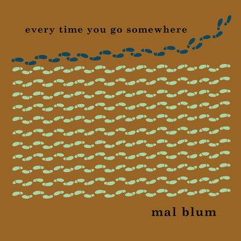Every Time You Go Somewhere cover art