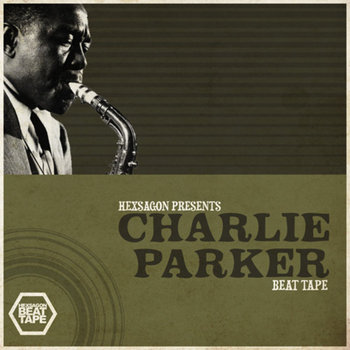Presents Charlie Parker Beat Tape cover art