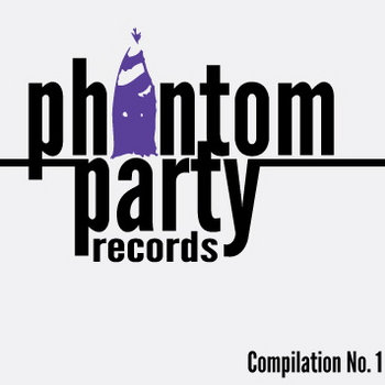 Phantom Party Records Compilation No. 1 cover art