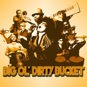 Big Ol' Dirty Bucket cover art