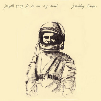 Jungle's Going to Be On My Mind cover art