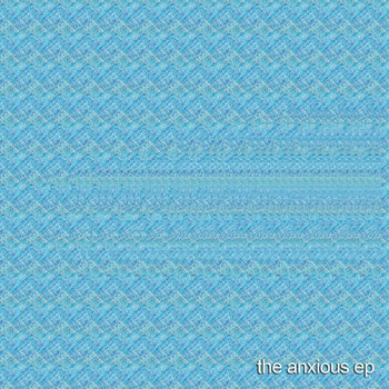 The Anxious EP cover art