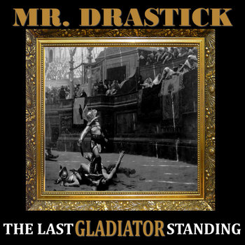 THE LAST GLADIATOR STANDING EP cover art