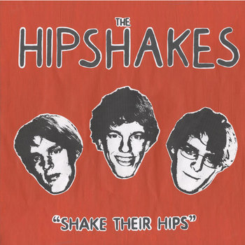 THE HIPSHAKES "Shake Their Hips" LP cover art