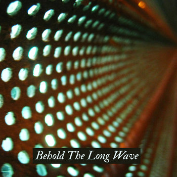Behold The Long Wave cover art