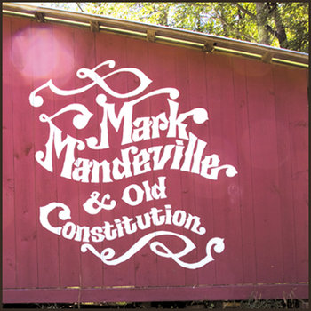 Mark Mandeville & Old Constitution cover art