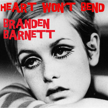 Heart won't Bend Single cover art