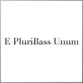 E PluriBass Unum cover art
