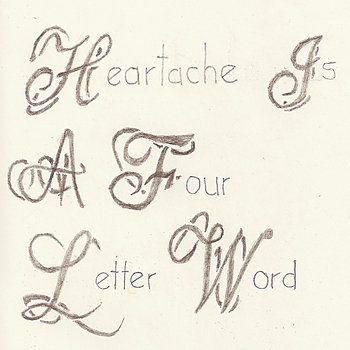 Heartache Is A Four Letter Word cover art