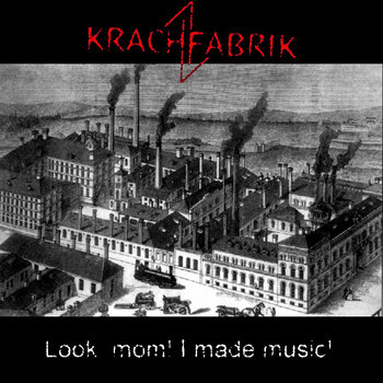 Look, mom! I made music! cover art