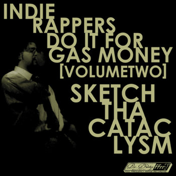 Indie Rappers Do It For Gas Money 2 cover art