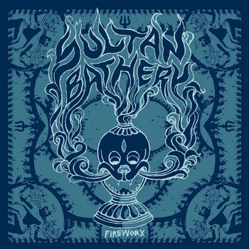 SULTAN BATHERY "Fireworx" EP cover art