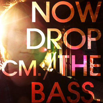 Now Drop The Bass EP cover art