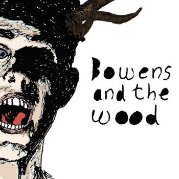 Bowens and the Wood EP cover art