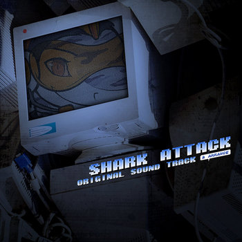 Shark Attack Original Sound Track + Arrange cover art