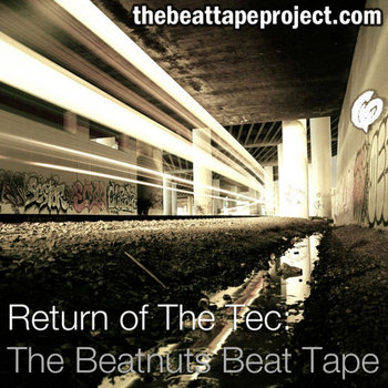 Return of the Tec: The Beatnuts Beat Tape cover art