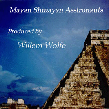 Mayan Shmayan Asstronauts cover art