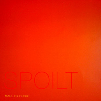 Spoilt - EP cover art