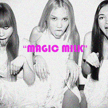 Magic Milk ep cover art