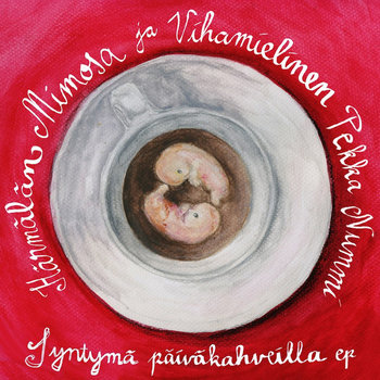 Syntymä päiväkahveilla ep cover art