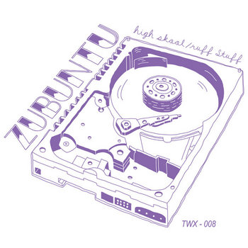 TWX​-​008: Zubuntu - High Skool/Ruff Stuff (FREE) cover art