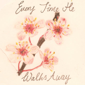 Every Time He Walks Away cover art