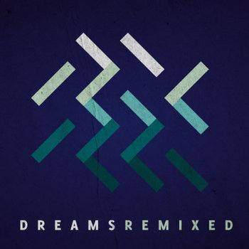 Dreams Remixed cover art