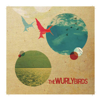 The Wurly Birds (Self-Titled Debut) cover art
