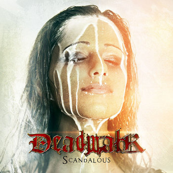 DEADWALK - Scandalous cover art