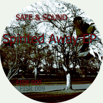 Safe & Sound - Spirited Away EP [FISR 009] cover art