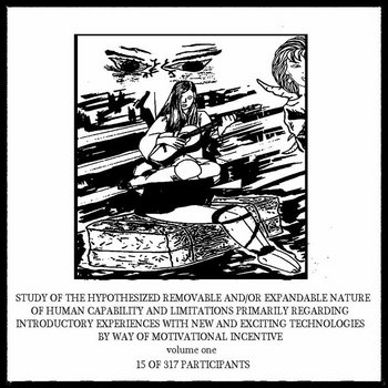 STUDY OF THE HYPOTHESIZED REMOVABLE AND/OR EXPANDABLE NATURE OF HUMAN CAPABILITY AND LIMITATIONS PRIMARILY REGARDING INTRODUCTORY EXPERIENCES WITH NEW AND EXCITING TECHNOLOGIES BY WAY OF MOTIVATIONAL INCENTIVE VOLUME ONE cover art