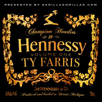 Champion Hoodies N Hennessy cover art