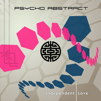 Psycho Abstract & Lab's Cloud - Independent Love cover art