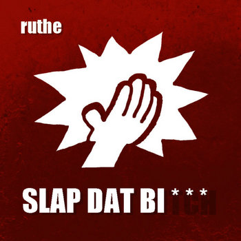 Slap dat bi*** cover art