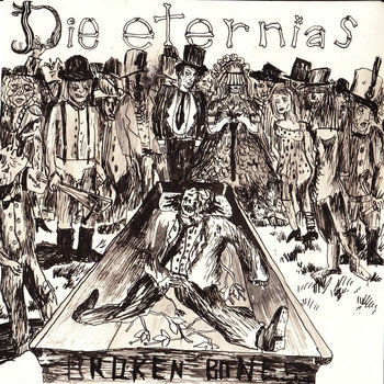 DIE ETERNIAS - BROKEN BONES 7" cover art